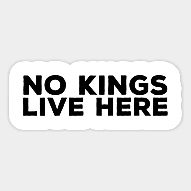 No Kings Live Here – Pro-Democracy Activist Statement Magnet by ArtistTee ⭐⭐⭐⭐⭐