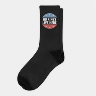 No Kings Live Here - Funny Anti Trump Socks