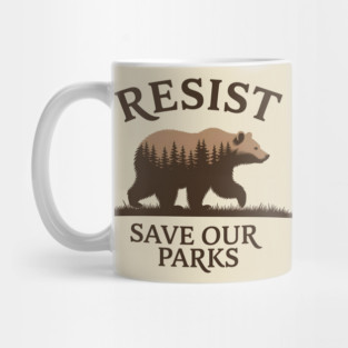 Resist – Save Our Parks Bear Design | Protect National Parks & Wildlife Mug