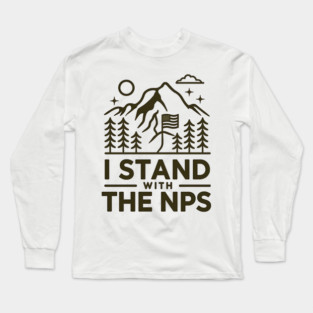 I Stand With The NPS National Park Support Long Sleeve T-Shirt