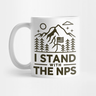 I Stand With The NPS National Park Support Mug