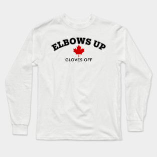Elbows Up Gloves Off Long Sleeve T-Shirt