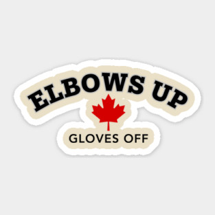 Elbows Up Gloves Off Sticker