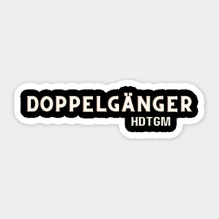 Doppelgänger Sticker