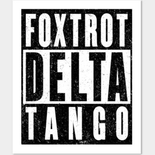 Foxtrot-Delta-Tango Posters and Art