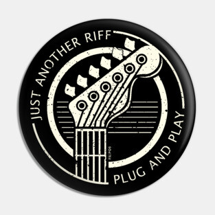 Just Another Riff. Plug & Play Pin