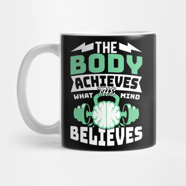 The Body Achieves What the Mind Believes by Otaku Vibes