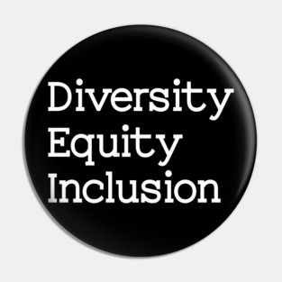 Diversity Equity Inclusion Pin