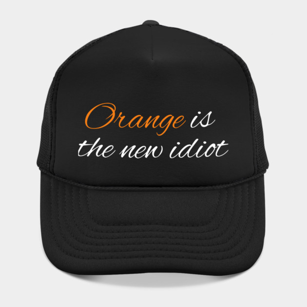 Orange-Is-The-New-Idiot by BlackMeme94