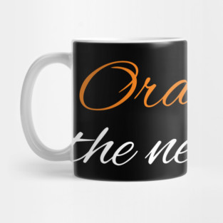 Orange-Is-The-New-Idiot Mug