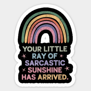 Your Little Ray of Sarcastic Sunshine Has Arrived Retro Vintage Magnet