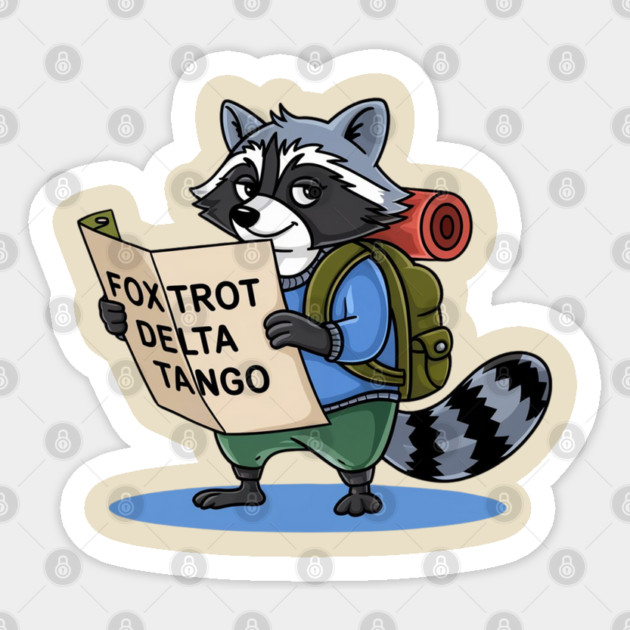 FDT Resist Raccoon, Anti Trump, National Parks Forest Service - Foxtrot Delta Tango Sticker by Creatifly Graphic Tees
