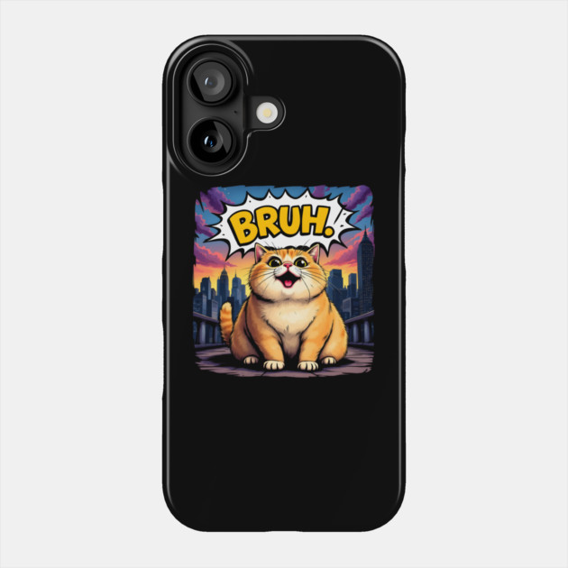 Bruh Cat: City Vibes & Big Smiles Phone Case by MakerMind8.2