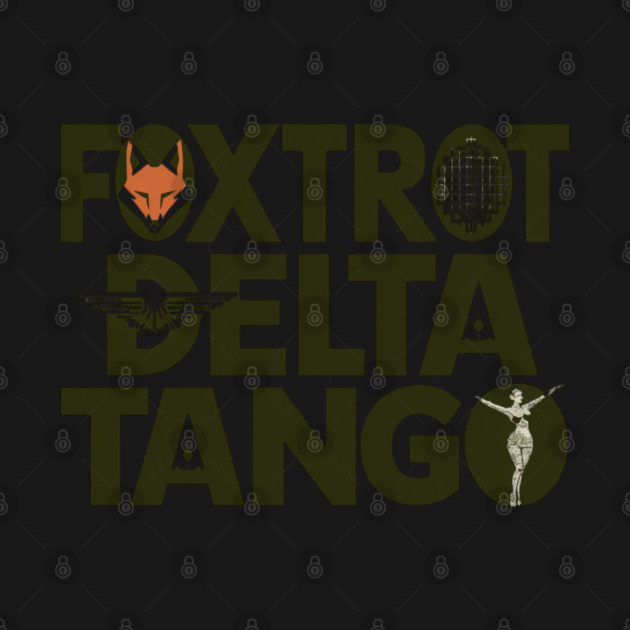 Foxtrot-Delta-Tango by Creatifly Graphic Tees