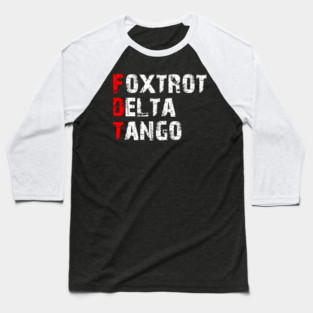 Foxtrot-Delta-Tango Baseball T-Shirt