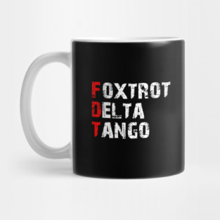 Foxtrot-Delta-Tango Mug