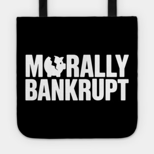 Morally Bankrupt Selfish Cynical Personality Tote