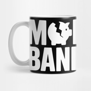 Morally Bankrupt Selfish Cynical Personality Mug