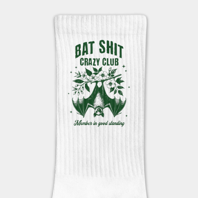 Bat Shit Crazy Club, Member In Good Standing. For any time you & your pals feel Batshit Crazy by Luxinda