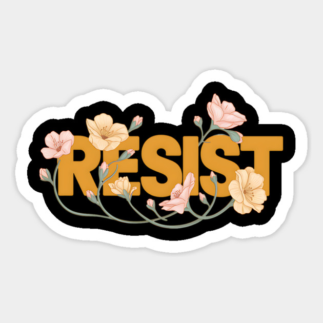 Resist | Floral Resist Magnet by UrbanLifeApparel