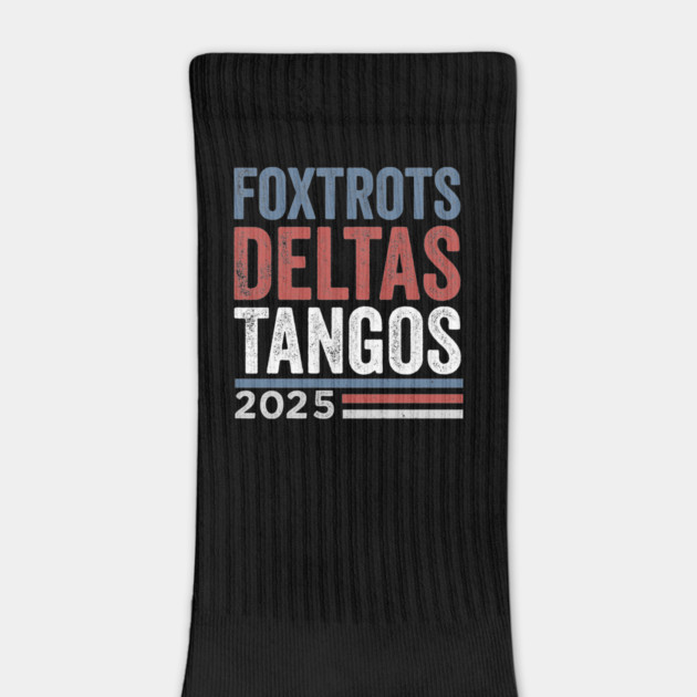 Foxtrots Delta Tangos 2025 by ArtistTee ⭐⭐⭐⭐⭐