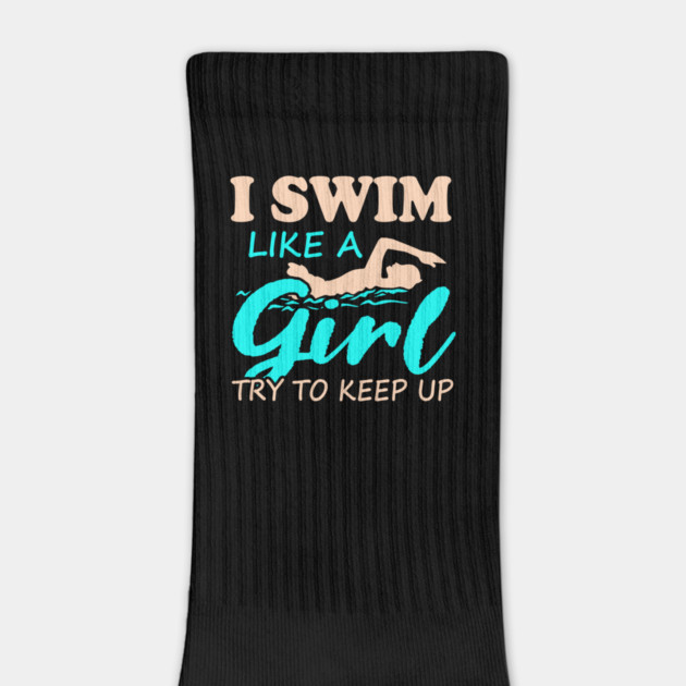 I Swim Like a Girl - Swimming Confidence Design by Otaku Vibes
