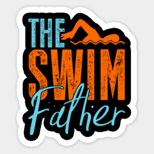 The Swim Father - Funny Swimming Dad Design Sticker