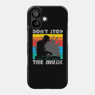 Don't Stop the Music - DJ Party Design Phone Case
