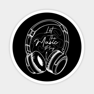 Let The Music Play - Headphone Illustration Magnet