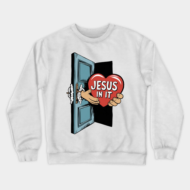 Jesus In My Heart - Hands Holding Heart Crewneck Sweatshirt by Rox