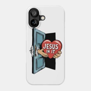 Jesus In My Heart - Hands Holding Heart Phone Case