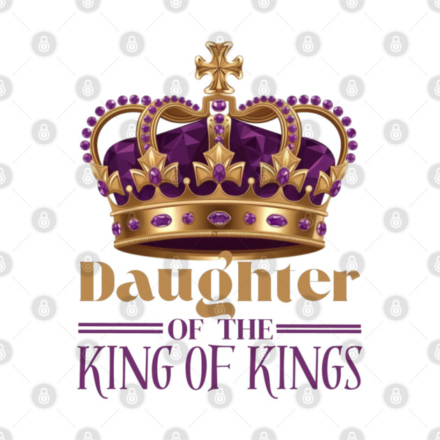 Daughter of the King of Kings - Christian Faith Crown by Rox
