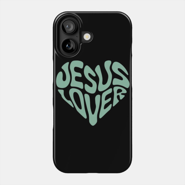 Jesus Lover - Christian Faith Phone Case by Rox