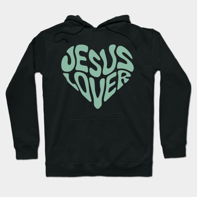 Jesus Lover - Christian Faith Hoodie by Rox