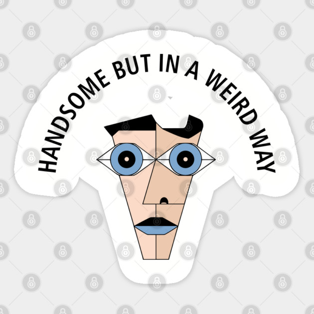 Handsome But In a Weird Way Awkward Sticker by Anticorporati