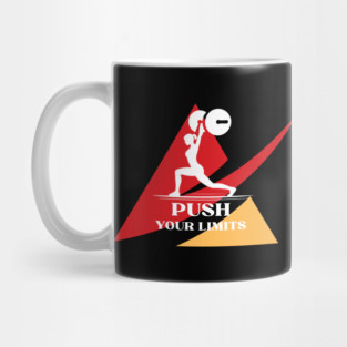 Push Your Limits- Gym Motivations Mug
