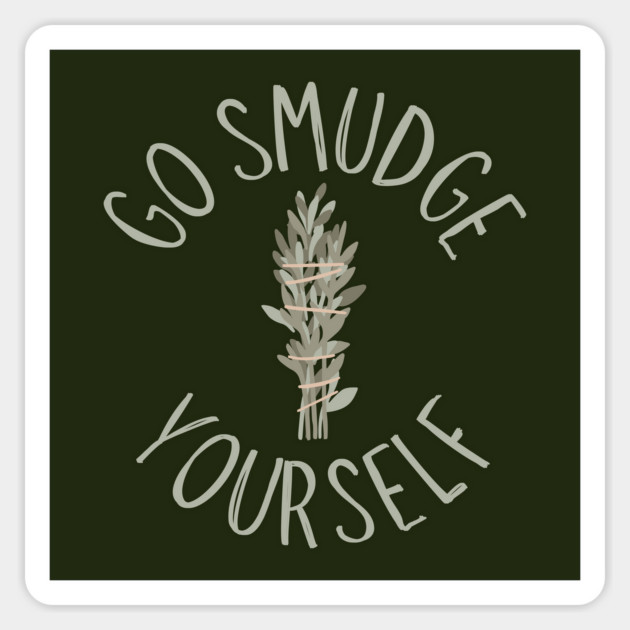Go Smudge Yourself Sage Advice Cheeky Witch® Sticker by Cheeky Witch