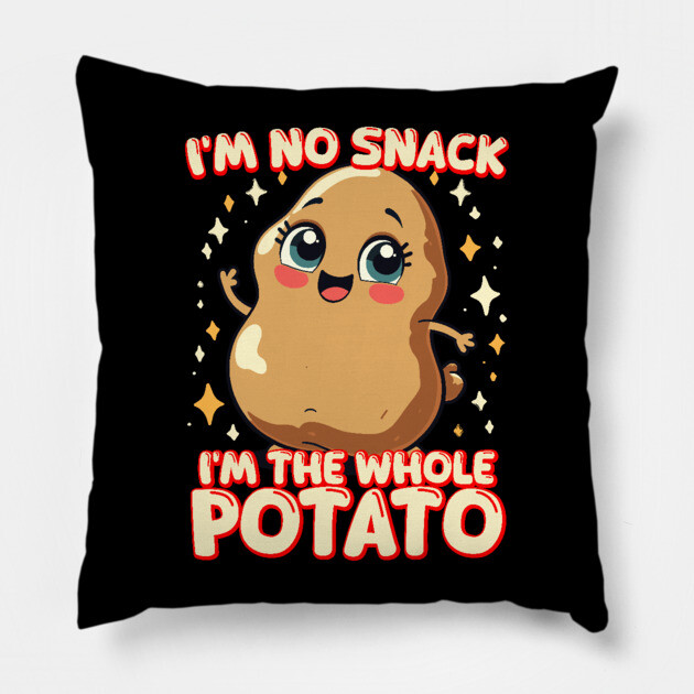 Funny Potato Meme I'm No Snack I'm the Whole Potato Pillow by belownormal