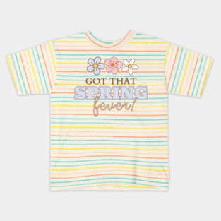 Got that Spring fever cute floral Kids T-Shirt