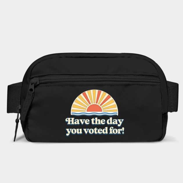 Have the Day You Voted For – Retro Sunset Political Design by ArtistTee ⭐⭐⭐⭐⭐