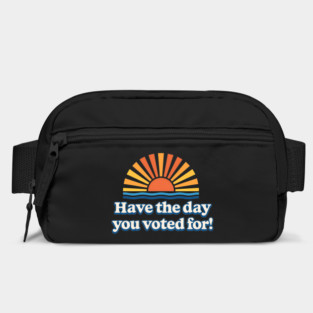 Have - the Day - You - Voted For – Retro Sunset - Political Design Bag