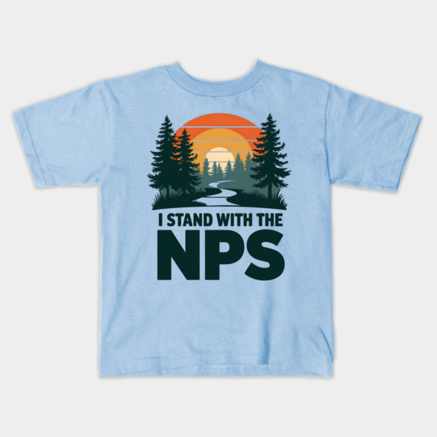 I-Stand-With-The-NPS Kids T-Shirt by ArtistTee ⭐⭐⭐⭐⭐