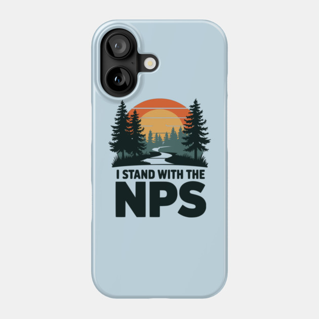 I Stand With The NPS National Park Retro Vintage Phone Case by ArtistTee ⭐⭐⭐⭐⭐