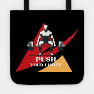 Push Your Limits- Gym Motivations Tote