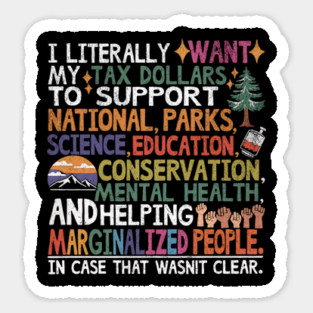 I Literally Want My Tax Dollars To Support National Parks Retro Distresset Magnet