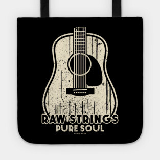 Raw Strings, Pure Soul. Dark Acoustic Tote