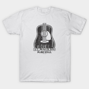 Raw Strings, Pure Soul. Light Acoustic T-Shirt