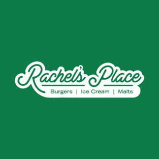 Rachel's Place - Burgers | Ice Cream | Malts T-Shirt