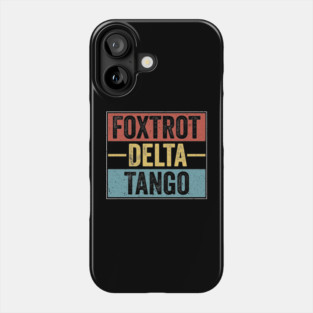 Foxtrot-Delta-Tango-Retro Phone Case