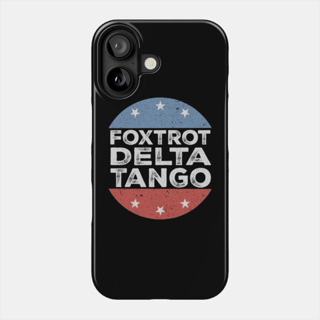 Foxtrot-Delta-Tango Phone Case by ArtistTee ⭐⭐⭐⭐⭐